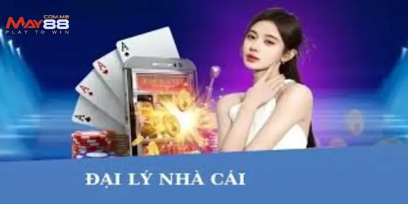 Một số lưu ý khi tham gia đại lý MAY88