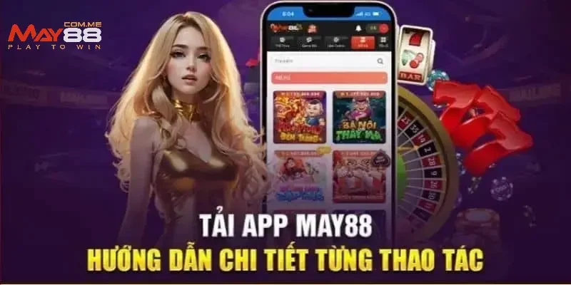 Điều kiện cần khi tải app MAY88 về máy